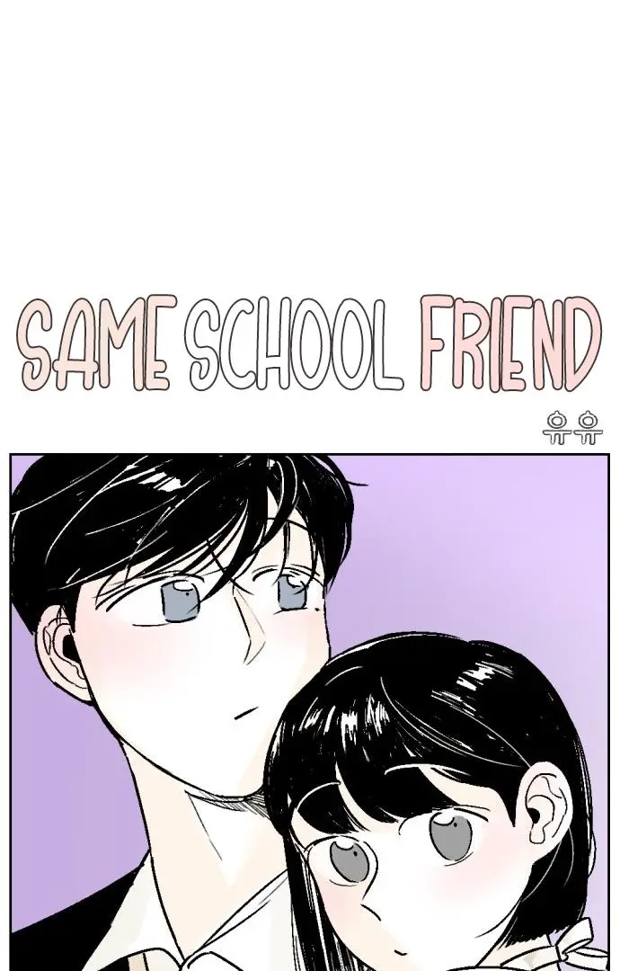 Same School Friend - Chapter 35