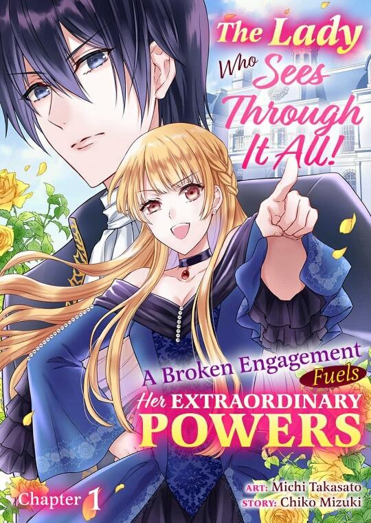 The Lady Who Sees Through It All!: A Broken Engagement Fuels Her Extraordinary Powers - Chapter 1