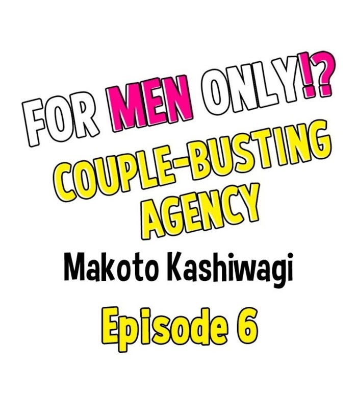 For Men Only!? A Couple-Busting Agency - Chapter 6