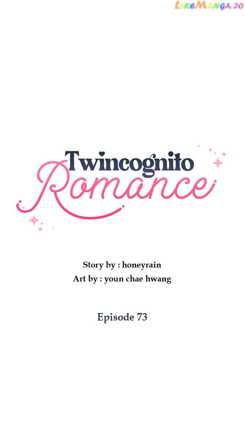 Twincognito Romance - Chapter 73