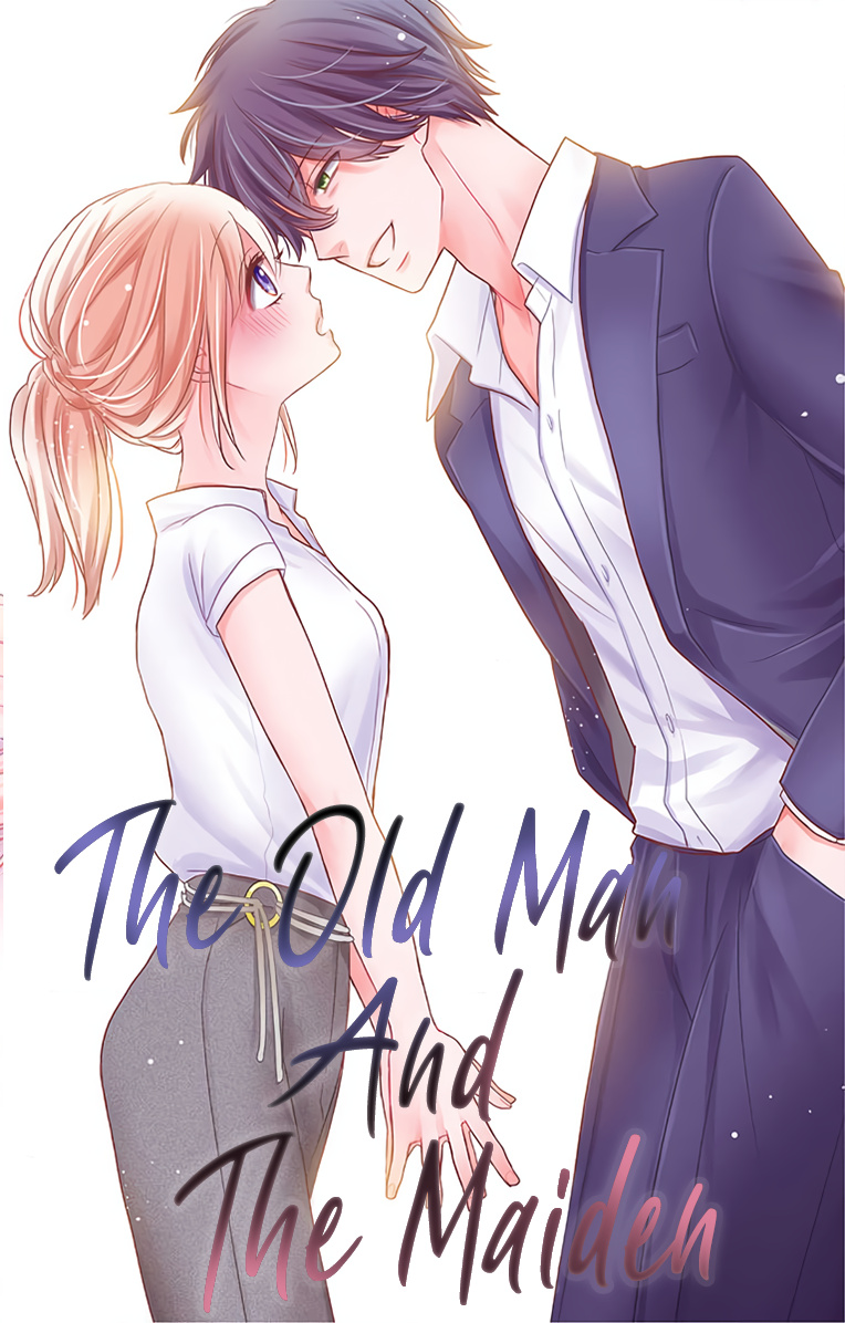 The Old Man And The Maiden - Chapter 7