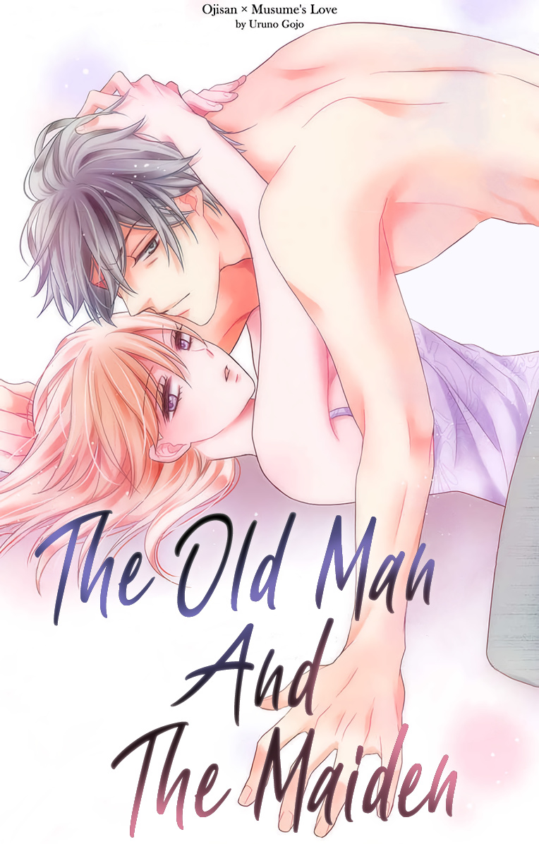 The Old Man And The Maiden - Chapter 1