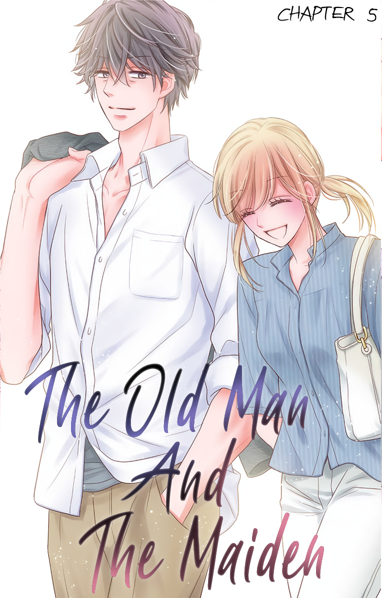 The Old Man And The Maiden - Chapter 5