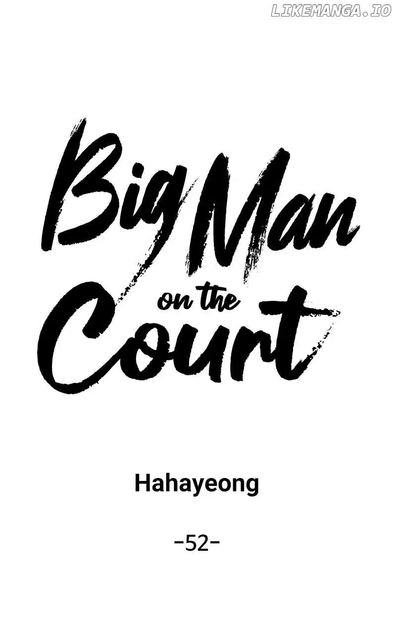 Big Man On The Court - Chapter 52