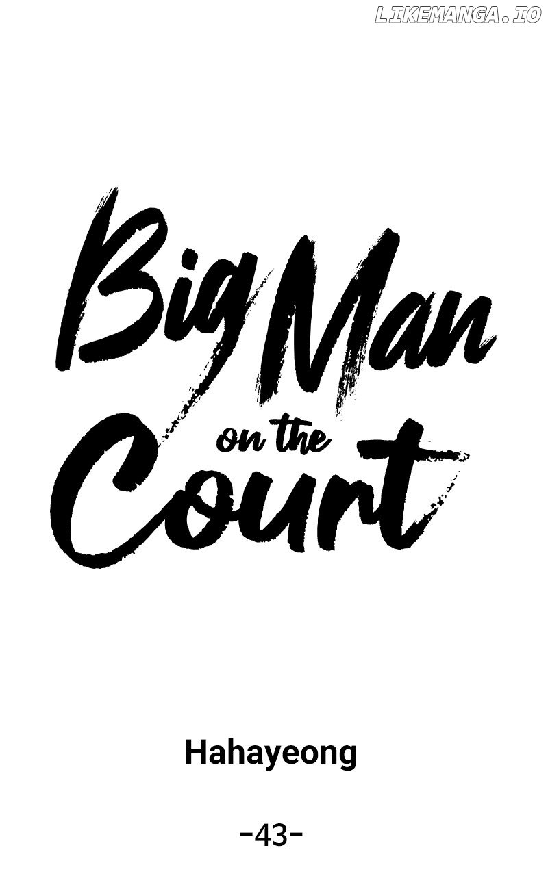 Big Man On The Court - Chapter 43