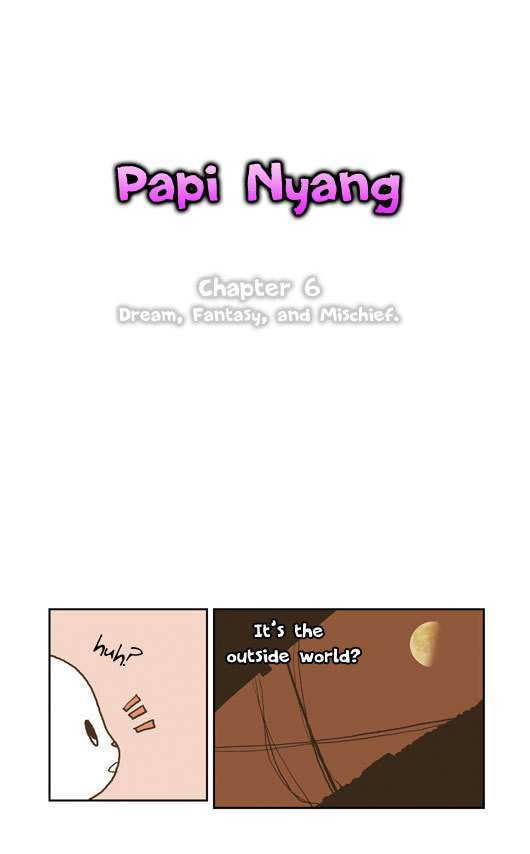 Papi Nyang - Chapter 6 : Dream, Fantasy, And Mischief