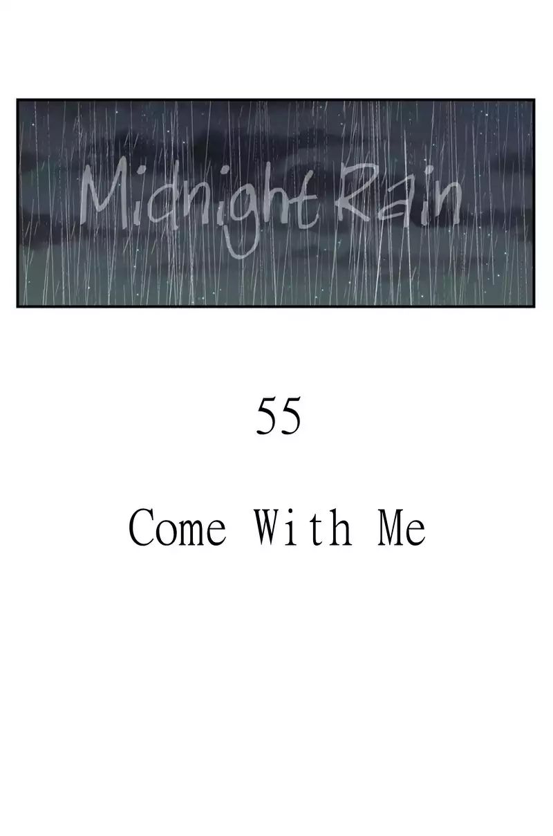 Midnight Rain - Chapter 57: Ep.55: Come With Me