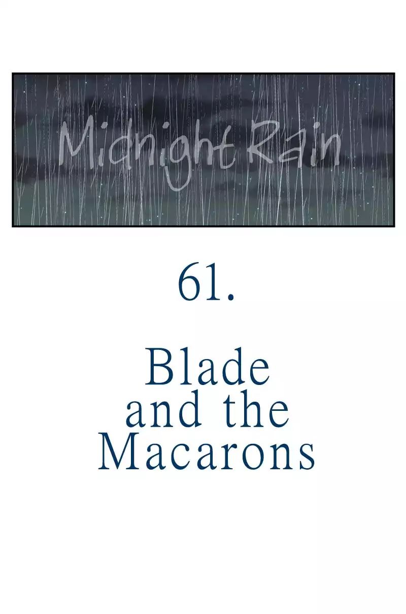 Midnight Rain - Chapter 67: Ep.61: Blade And The Macarons