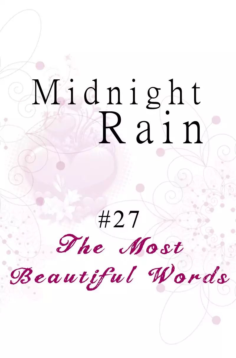 Midnight Rain - Chapter 27: The Most Beautiful Words