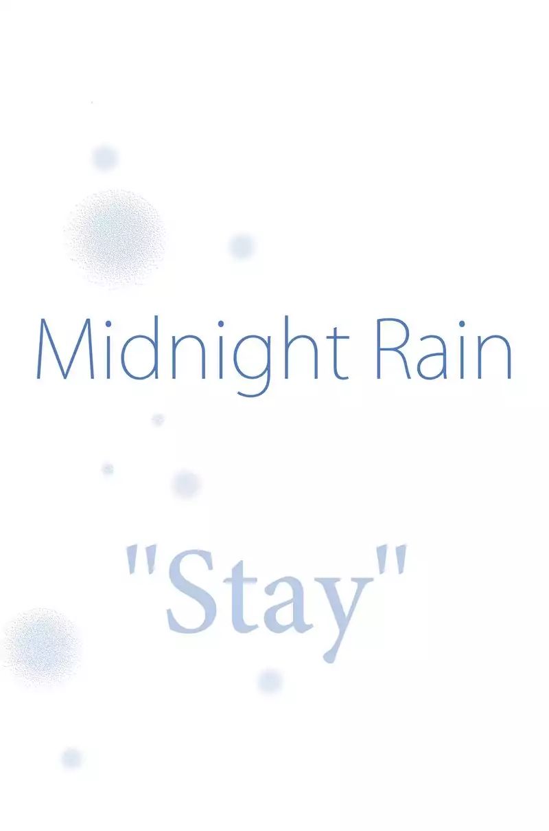 Midnight Rain - Chapter 25: Stay