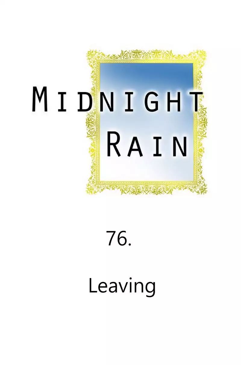 Midnight Rain - Chapter 85: Ep.76: Leaving