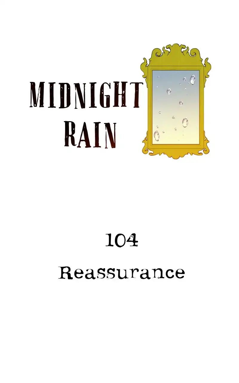 Midnight Rain - Chapter 119: Ep 104: Reassurance