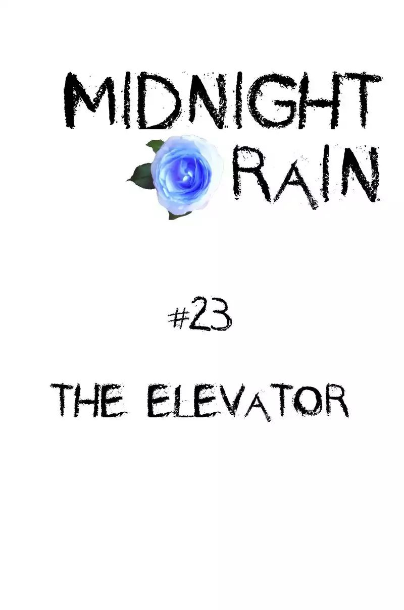 Midnight Rain - Chapter 23: The Elevator #1