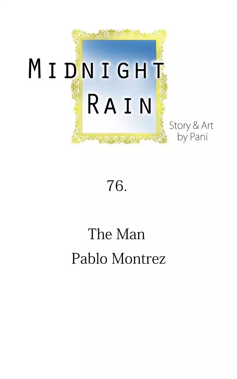 Midnight Rain - Chapter 86: Ep.77: The Man Pablo Montrez