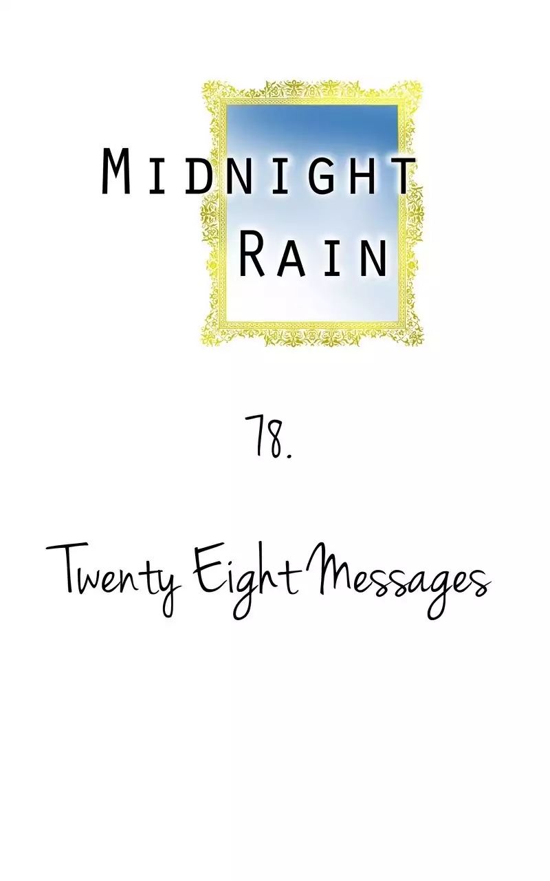 Midnight Rain - Chapter 87: Ep.78: Twenty Eight Messages