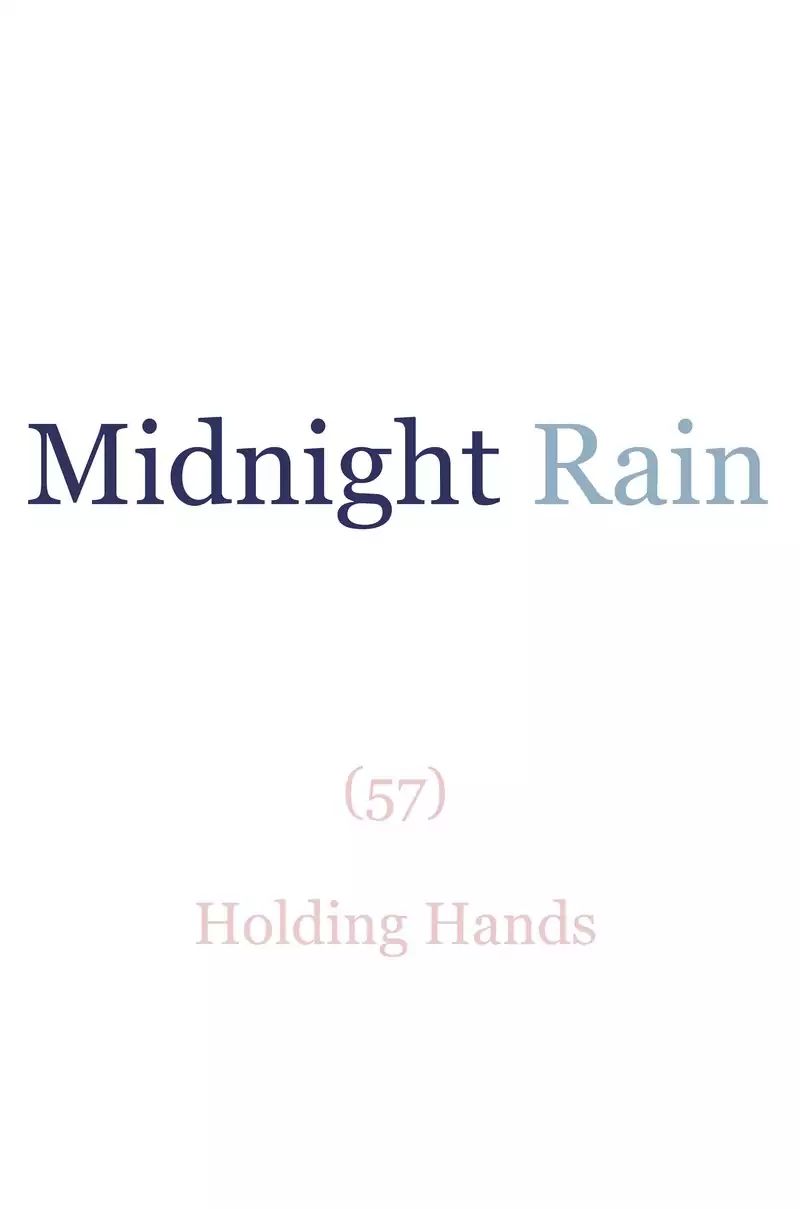 Midnight Rain - Chapter 60: Ep.57: Holding Hands