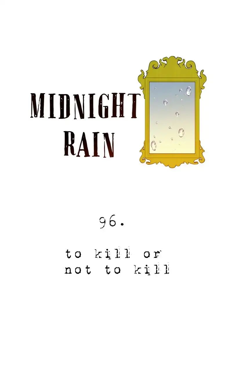 Midnight Rain - Chapter 110: Ep.96: To Kill Or Not To Kill