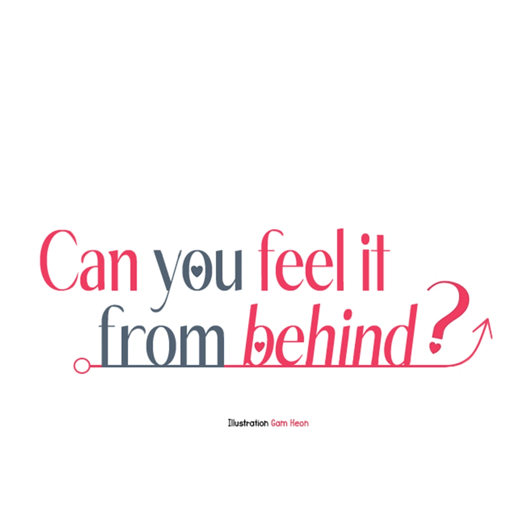 Can You Feel It From Behind? - Chapter 7