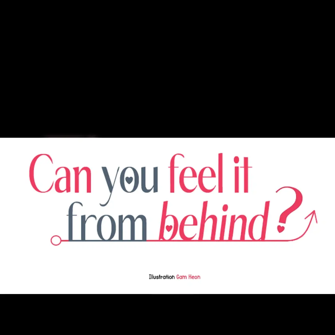 Can You Feel It From Behind? - Chapter 6