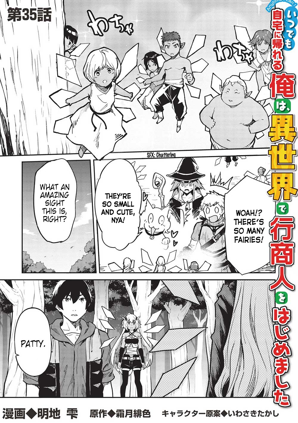 Itsudemo Jitaku Ni Kaerareru Ore Wa, Isekai De Gyoushounin O Hajimemashita - Chapter 35