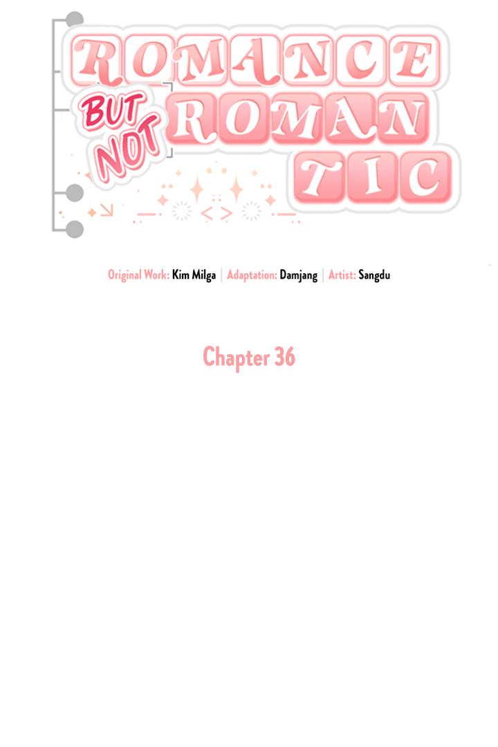 Romance, But Not Romantic - Chapter 36