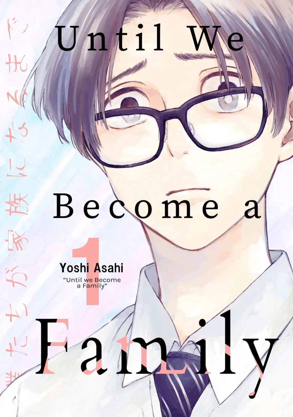 Until We Become A Family - Chapter 1