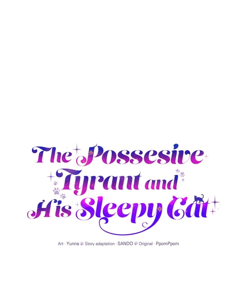 The Possesive Tyrant And His Sleepy Cat - Chapter 7