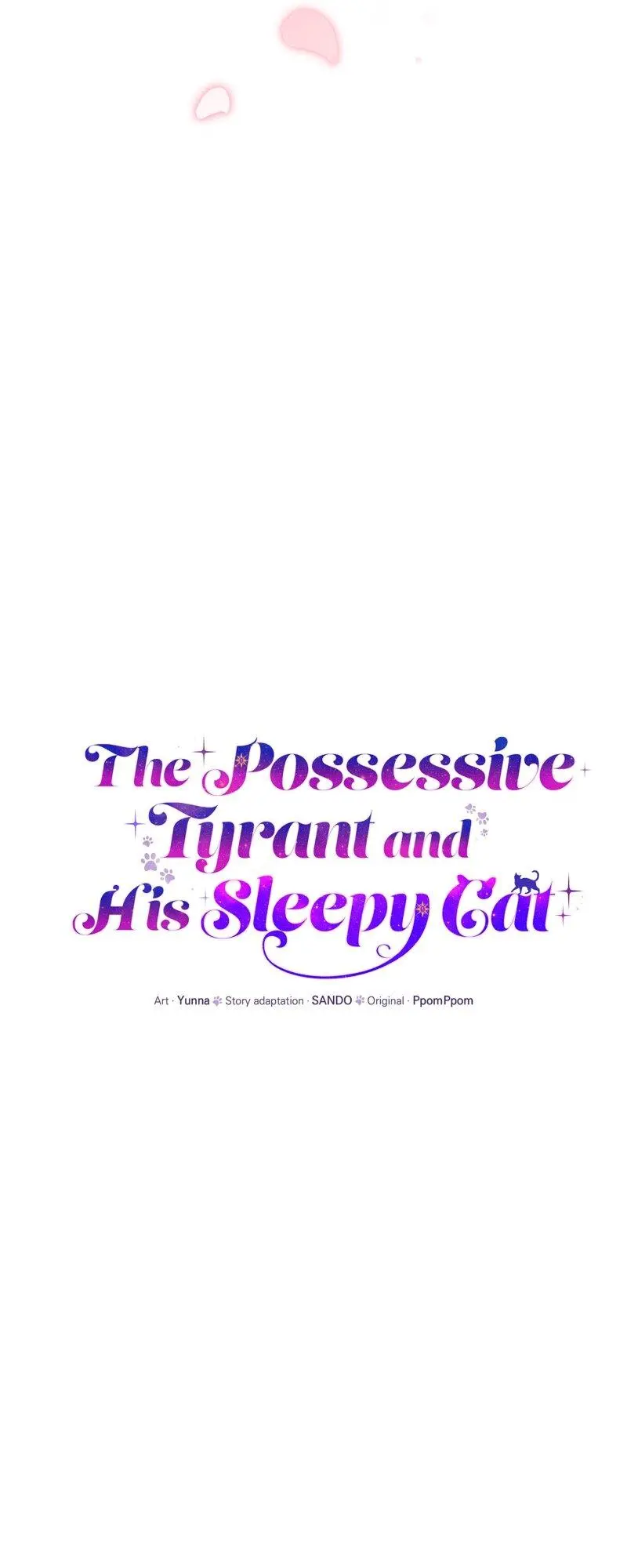 The Possesive Tyrant And His Sleepy Cat - Chapter 44