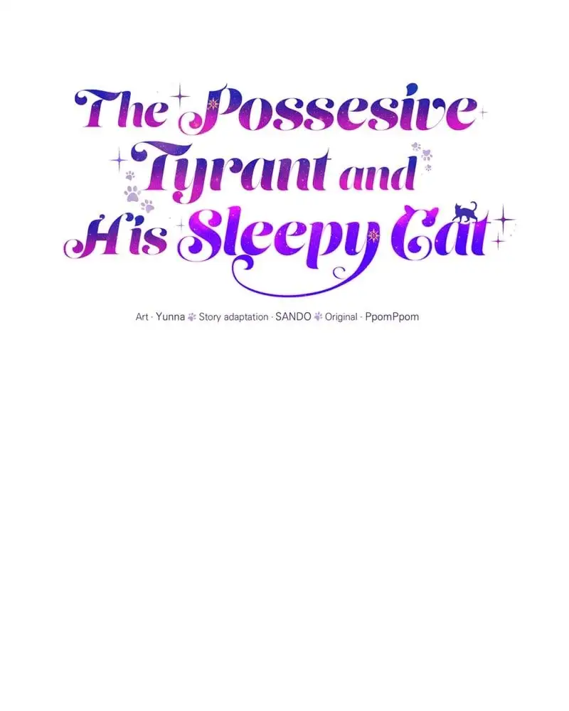 The Possesive Tyrant And His Sleepy Cat - Chapter 6