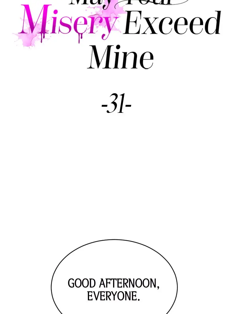 May Your Misery Exceed Mine - Chapter 31