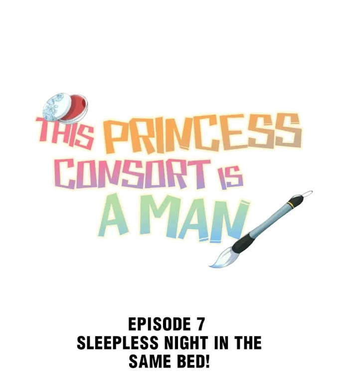 This Princess Consort Is A Man - Chapter 7 : Sleepless Night In The Same.