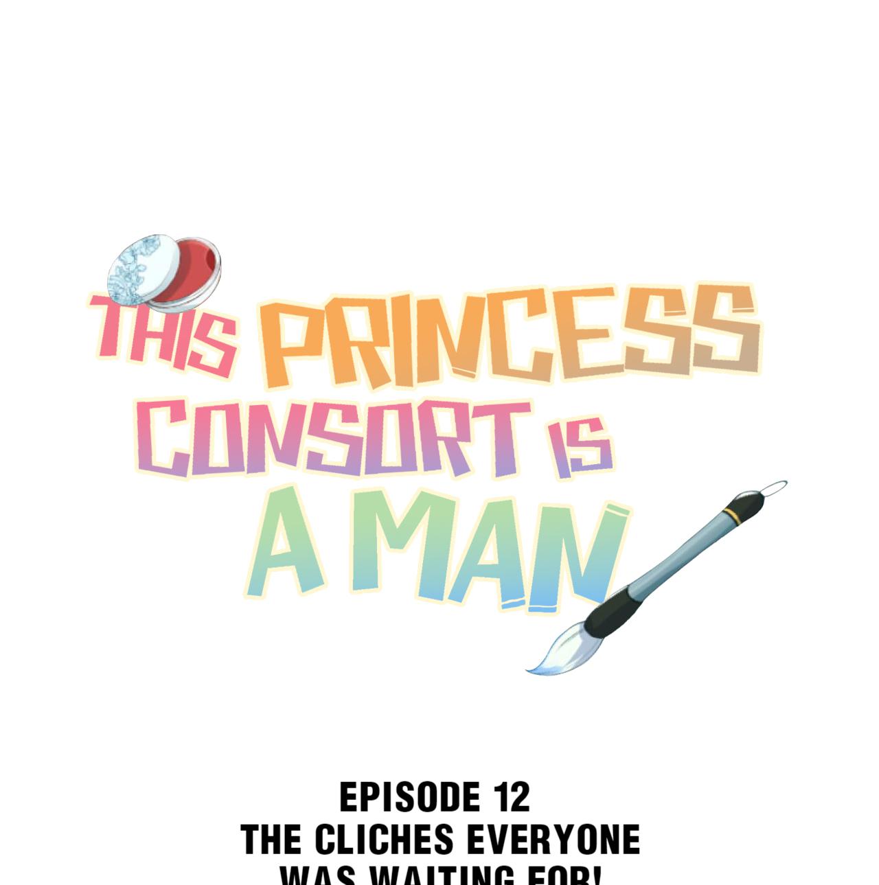 This Princess Consort Is A Man - Chapter 12: The Cliches Everyone Was Waiting For!