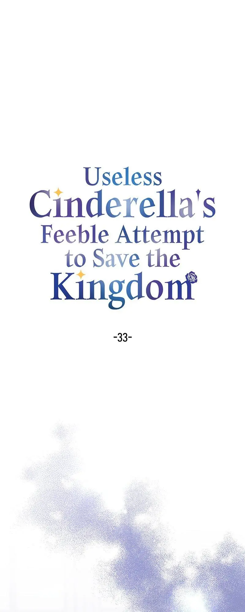 Useless Cinderella’s Feeble Attempt To Save The Kingdom - Chapter 33