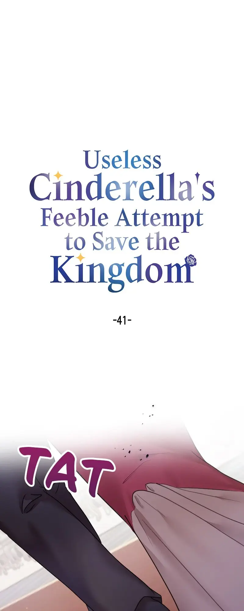 Useless Cinderella’s Feeble Attempt To Save The Kingdom - Chapter 41