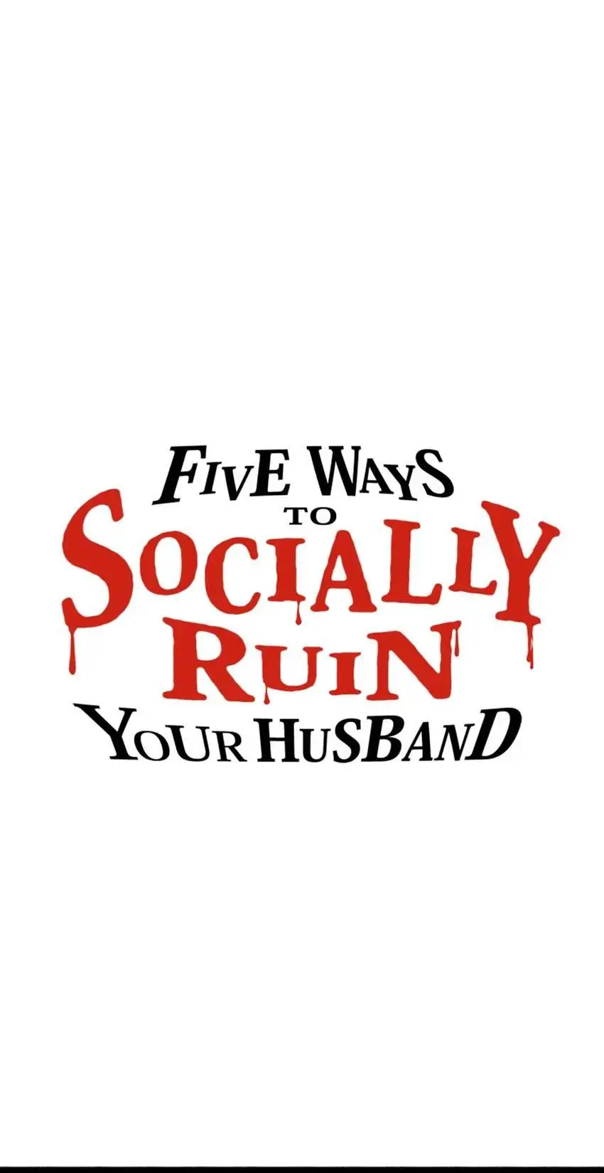 Five Ways To Socially Ruin Your Husband - Chapter 7