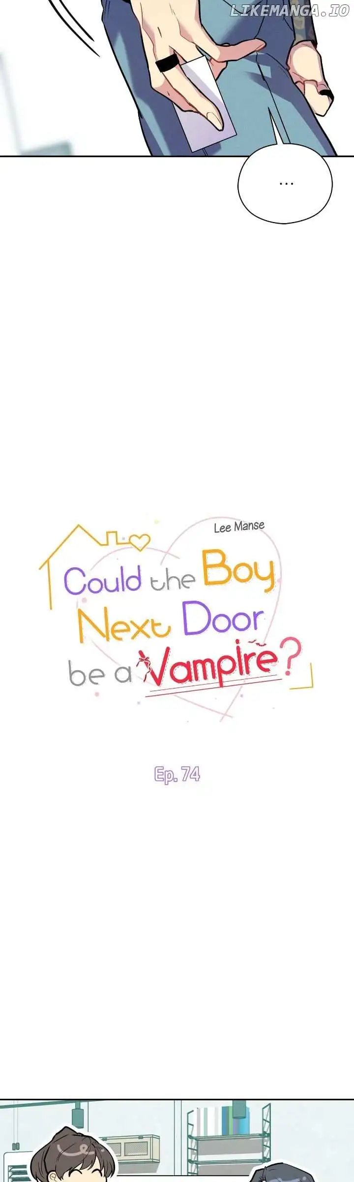 Could The Boy Next Door Be A Vampire? - Chapter 74