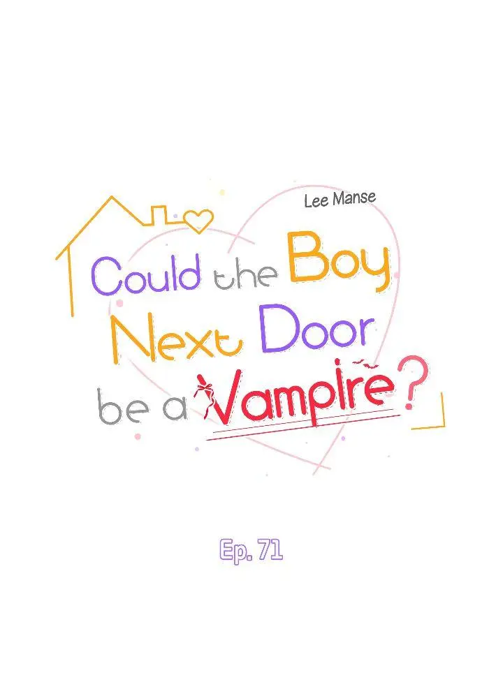 Could The Boy Next Door Be A Vampire? - Season 2  Chapter 71