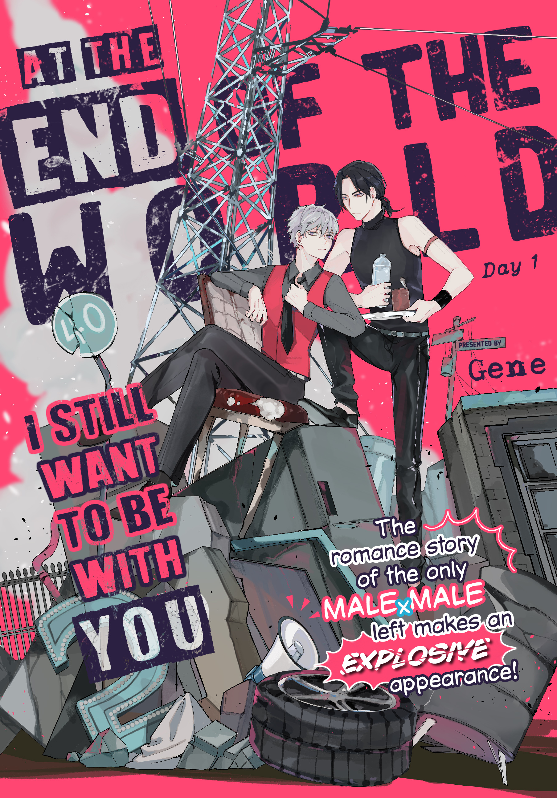 At The End Of The World, I Still Want To Be With You - Vol.1 Chapter 1: Day 1