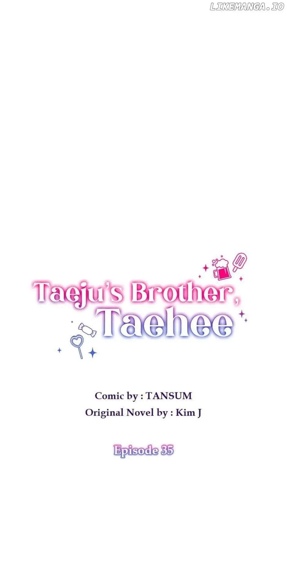 Taeju’s Brother, Taehee - Chapter 35