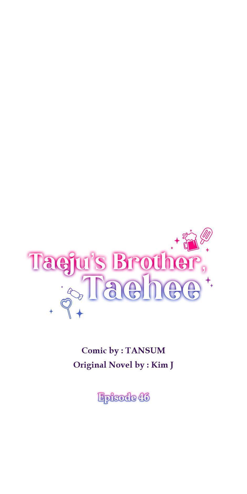 Taeju’s Brother, Taehee - Chapter 46