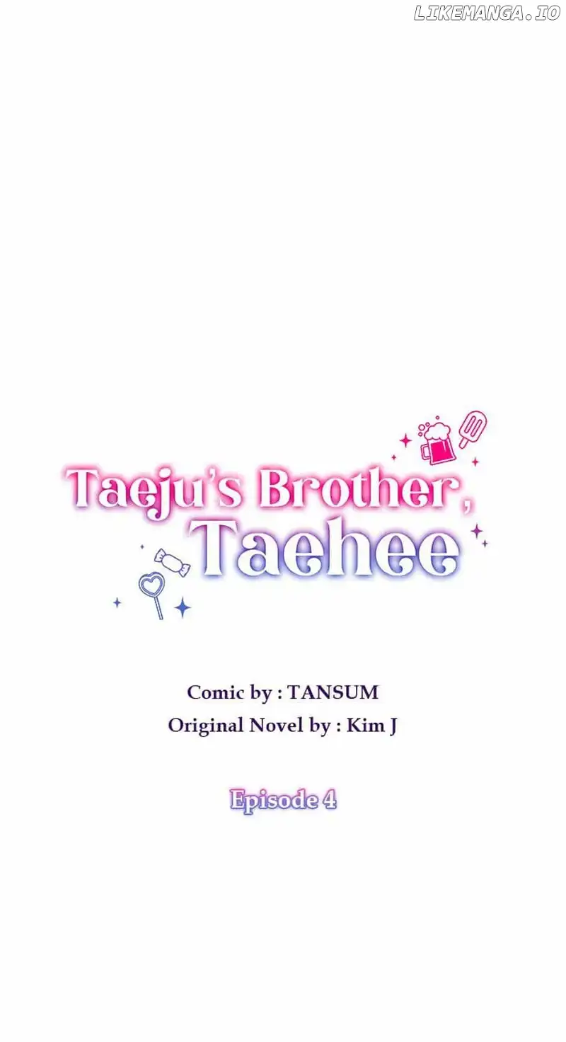 Taeju’s Brother, Taehee - Chapter 4