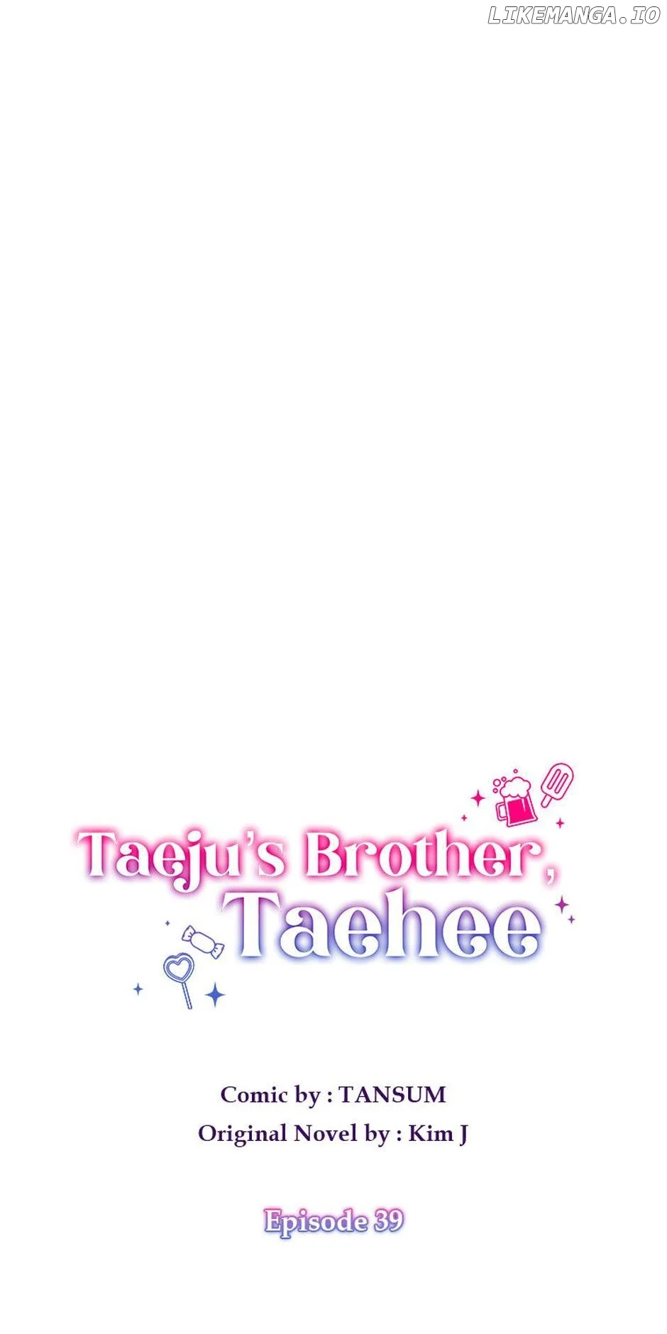 Taeju’s Brother, Taehee - Chapter 39