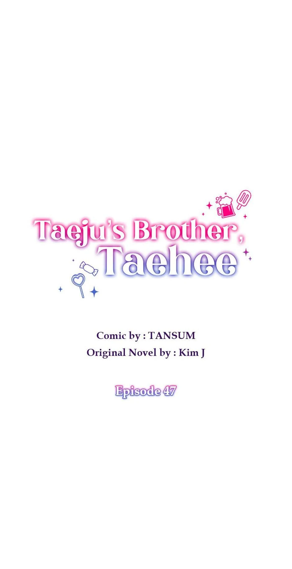 Taeju’s Brother, Taehee - Chapter 47