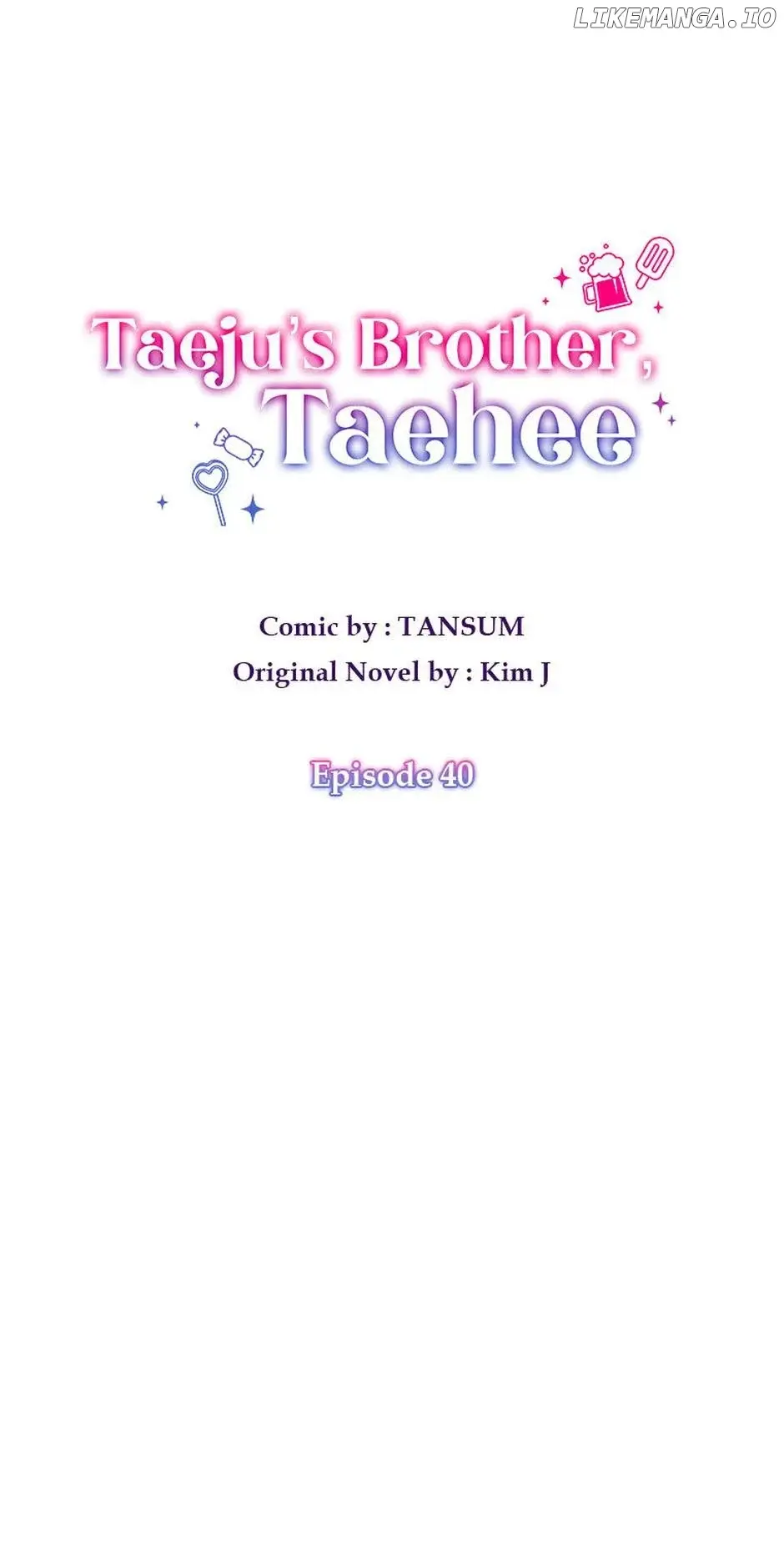 Taeju’s Brother, Taehee - Chapter 40