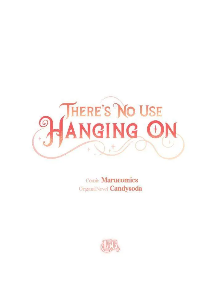 It’s Useless To Hang On - Chapter 156