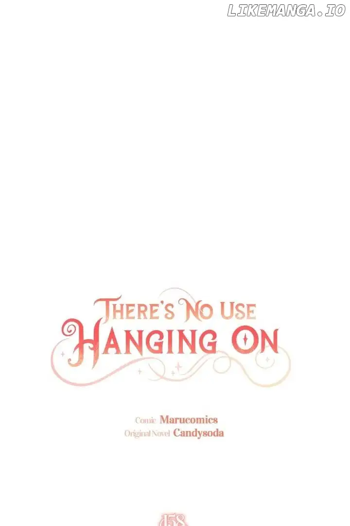 It’s Useless To Hang On - Chapter 158