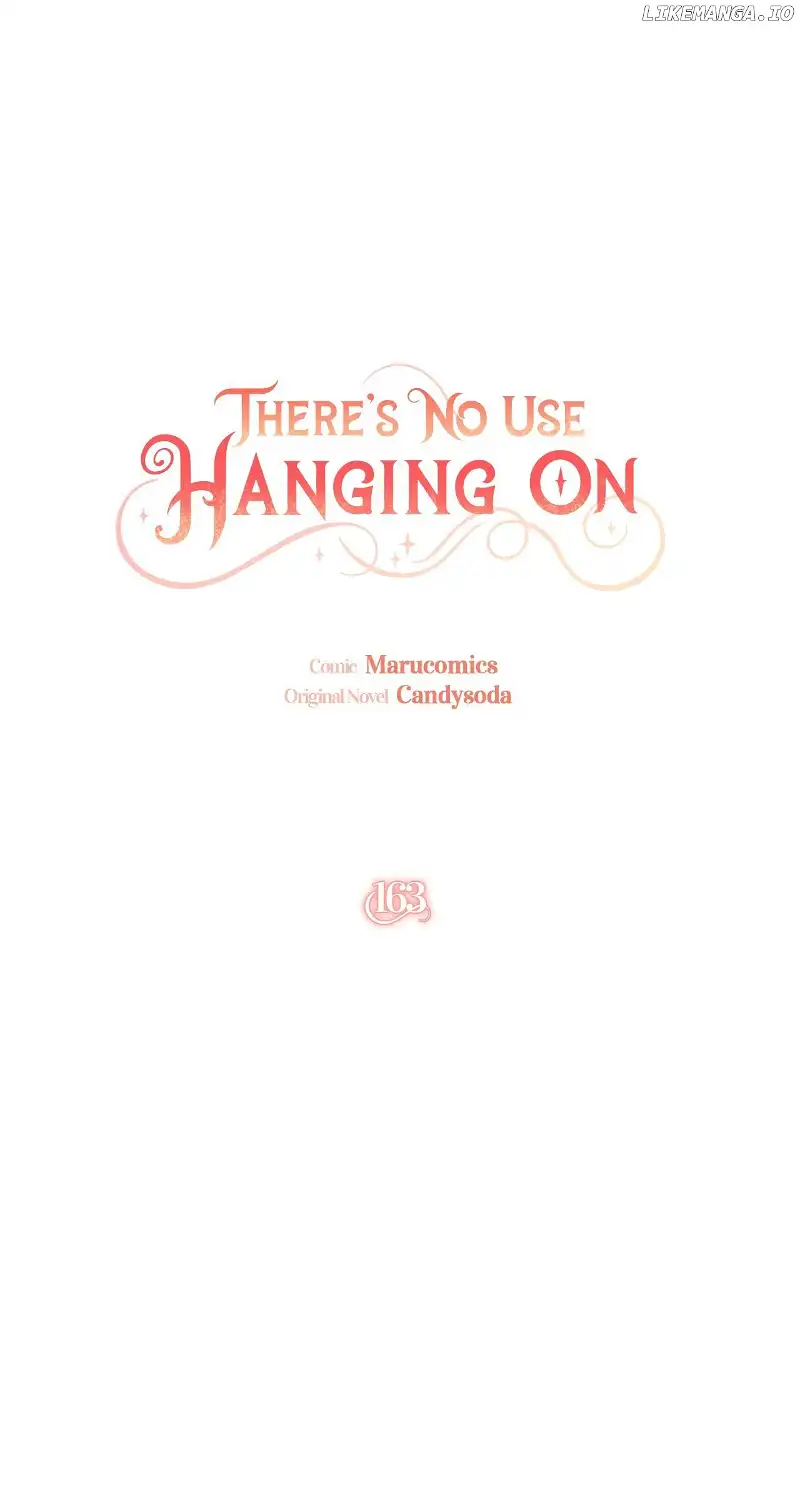 It’s Useless To Hang On - Chapter 163