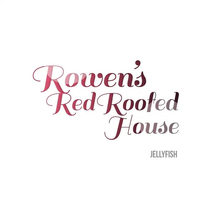 Romance Sonata - Chapter 2: Rowen S Red Roofed House