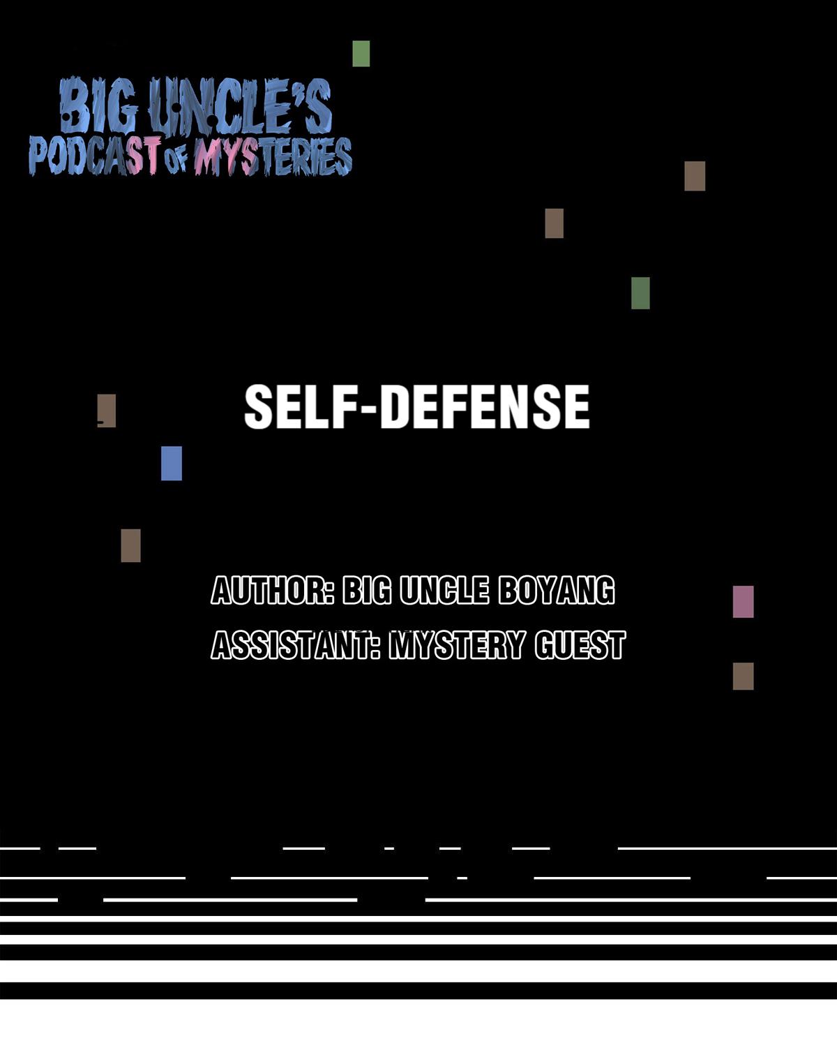 Big Uncle’s Podcast Of Mysteries - Chapter 34: Self-Defense