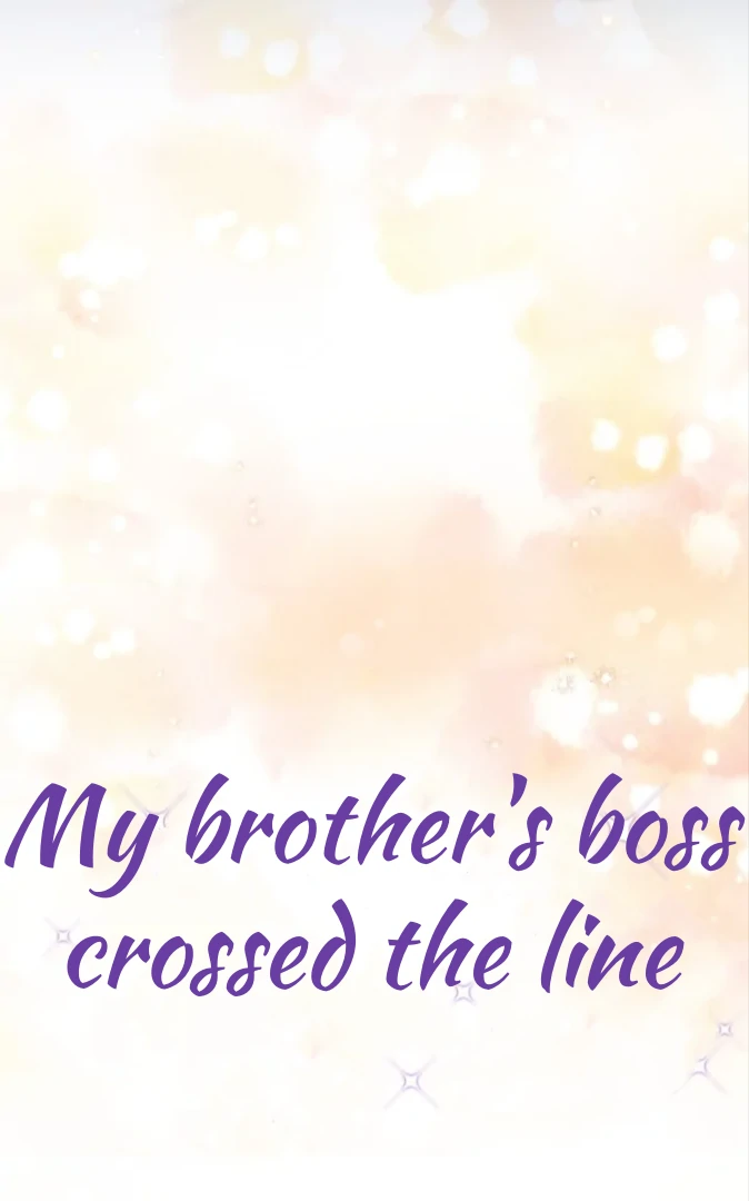 My Brother’s Boss Crossed The Line - Chapter 19